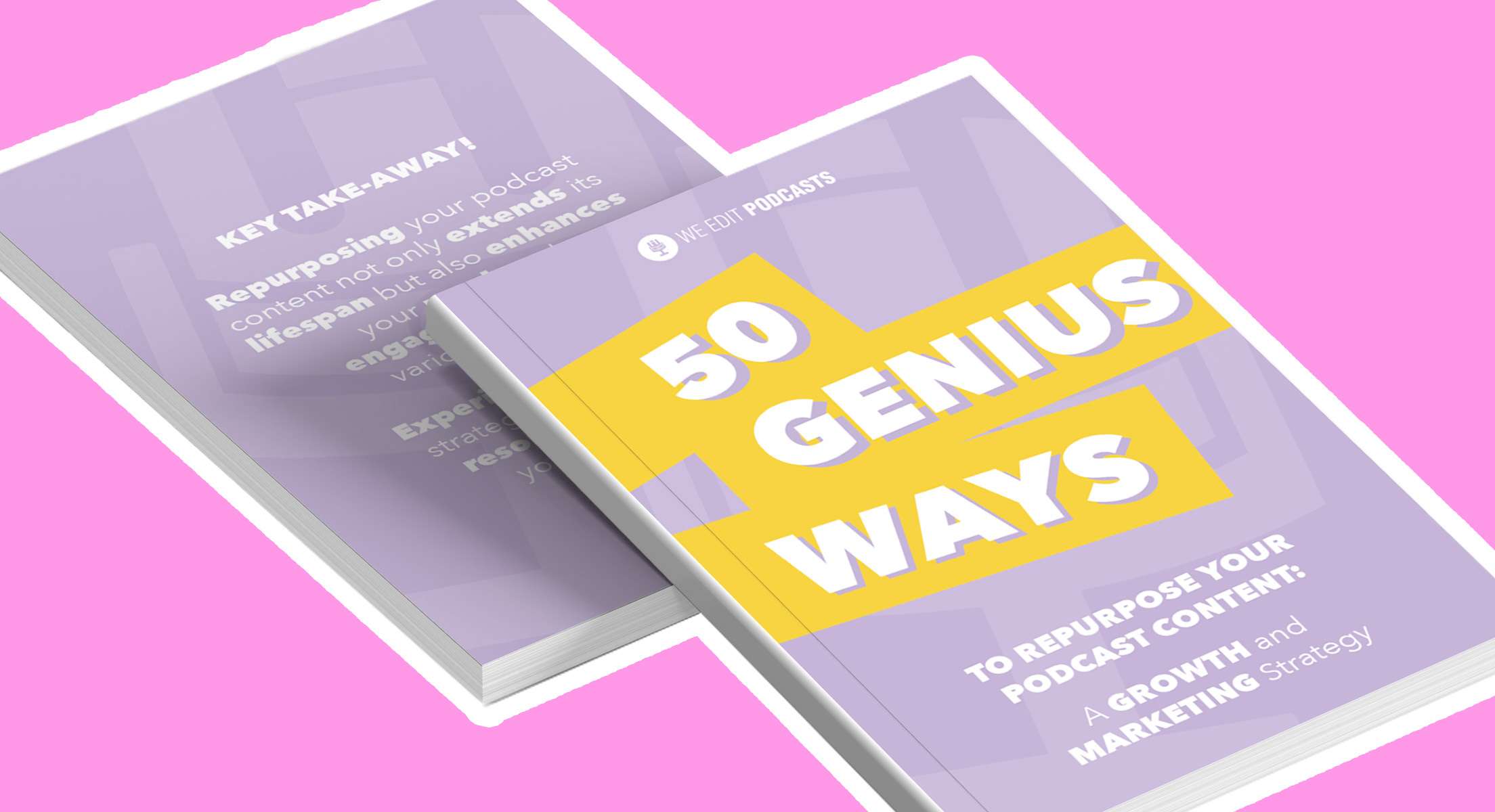 We Edit Podcast Resource 50 Genius Ways to Repurpose Podcast Content