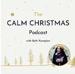 The Calm Christmas Podcast with Beth Kempton