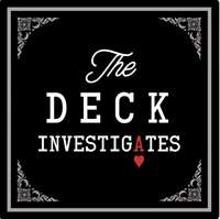 The Deck Investigates