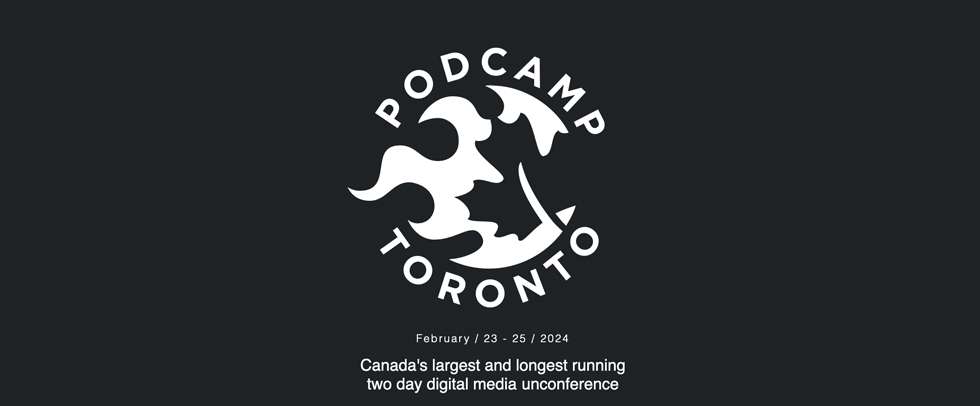 Podcamp Toronto podcast events 2024